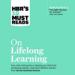 HBR's 10 Must Reads on Lifelong Learning