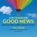 The Power of Good News