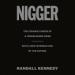 Nigger: The Strange Career of a Troublesome Word