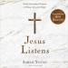 Jesus Listens