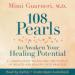 108 Pearls to Awaken Your Healing Potential