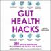 Gut Health Hacks