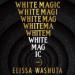White Magic