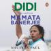 Didi: The Untold Mamata Banerjee