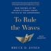 To Rule the Waves