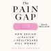 The Pain Gap