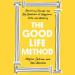 The Good Life Method