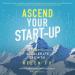 Ascend Your Start-Up