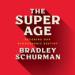 The Super Age: Decoding Our Demographic Destiny