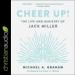 Cheer Up!: The Life and Ministry of Jack Miller