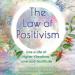 The Law of Positivism