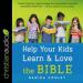 Help Your Kids Learn and Love the Bible