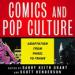 Comics and Pop Culture: Adaptation from Panel to Frame