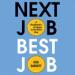Next Job, Best Job