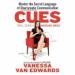 Cues: Master the Secret Language of Charismatic Communication