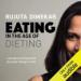 Eating in the Age of Dieting