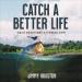 Catch a Better Life: Daily Devotions and Fishing Tips