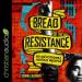 Bread for the Resistance
