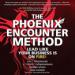 The Phoenix Encounter Method