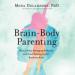 Brain-Body Parenting