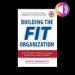 Building the Fit Organization