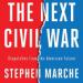 The Next Civil War: Dispatches from the American Future