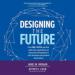 Designing the Future