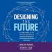 Designing the Future