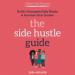 Clever Girl Finance: The Side Hustle Guide