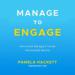 Manage to Engage