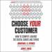 Choose Your Customer