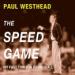 The Speed Game: My Fast Times in Basketball