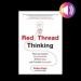 Red Thread Thinking