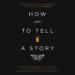 How to Tell a Story