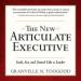 The New Articulate Executive