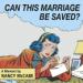 Can This Marriage Be Saved?