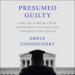 Presumed Guilty