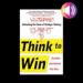 Think to Win: Unleashing the Power of Strategic Thinking