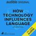 How Technology Influences Language