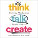 Think Talk Create: Building Workplaces Fit for Humans