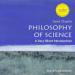 Philosophy of Science : A Very Short Introduction