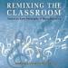 Remixing the Classroom