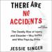 There Are No Accidents