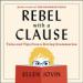 Rebel with a Clause