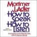 How to Speak How to Listen