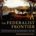The Federalist Frontier
