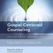 Gospel-Centered Counseling