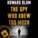 The Spy Who Knew Too Much