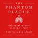 Phantom Plague: How Tuberculosis Shaped History