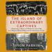 The Island of Extraordinary Captives